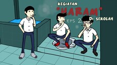 Eps 2 Kegiatan HARAM di Sekolah - Animasi Sekolah #supoloanimasi