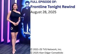 Frontline Tonight Rewind – August 28, 2025