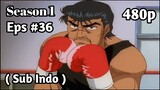 Hajime no Ippo Season 1 - Episode 36 (Sub Indo) 480p HD