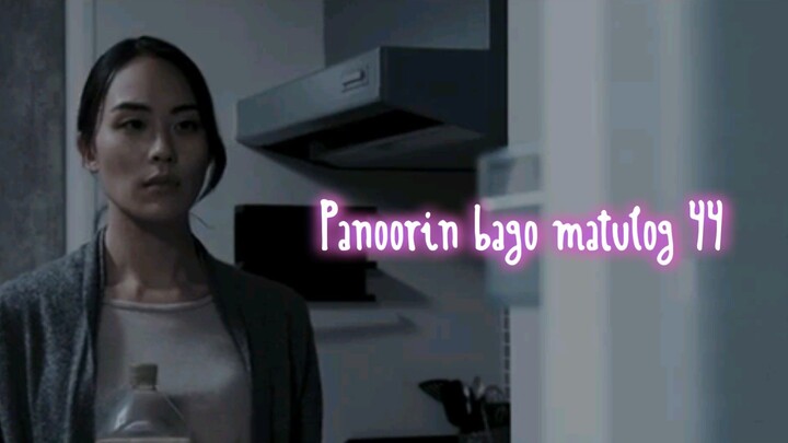 Panoorin bago matulog 44 ( Horror ) ( Short Film )