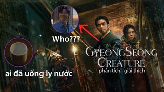 SINH VẬT GYEONGSEONG Phân tích & Giải thích: Post Credit | Ai đã uống ly nước