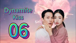 Dynamite Kiss (2025) | Episode 6 | EngSub
