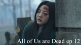 All of Us are Dead ep 12 - season 1 full eng sub kdrama zombie action school horror