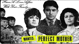 Wanted Perfect Mother 1970 (Tagalog Drama/Romance Film) Philippines