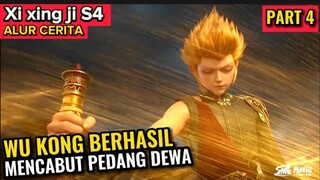 WUKONG MENCABUT PEDANG DEWA |  | XI XING JI SEASON 4 EPISODE 4 SUB INDO