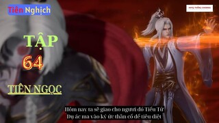 Tiên Nghịch Tập 64 Vietsub Thuyết Minh 1080P|Renegade Immortal EP64| HHTQ Thắng channel