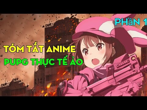 Tóm tắt anime: PUPG Thực tế ảo • Phần 1