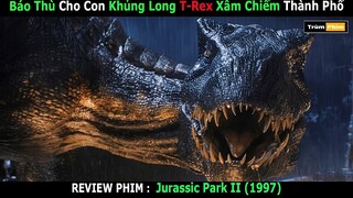 Review Phim : Đám Thợ Săn Biến Thành Miếng Mồi Béo Bở Của Khủng Long Chúa |Trùm Phim Review