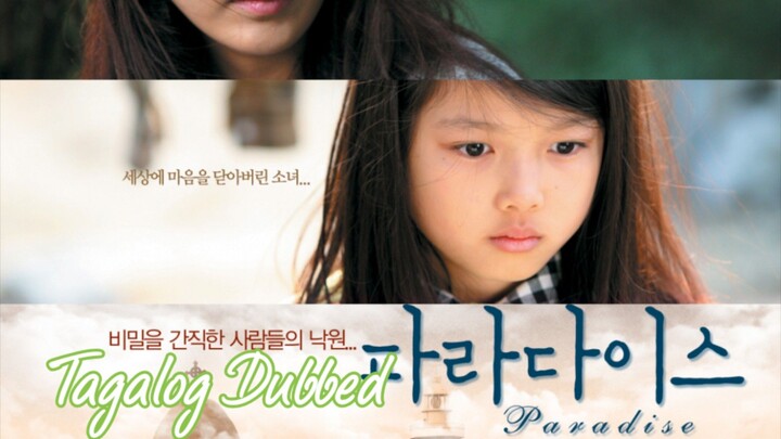 PARADISE : Tagalog Dubbed
