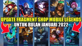 UPDATE ALL FRAGMENT SHOP MLBB BULAN JANUARI 2022!!! UPDATE RARE FRAGMENT & HERO FRAGMENT