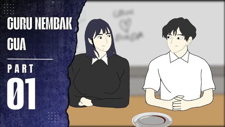 GURU NEMBAK GUA PART 01
