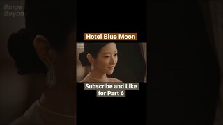 Hotel Blue Moon Part 5 | Kim Soo Hyun | Seo Ye Ji | #shorts #short #kdrama Hotel del luna season 2