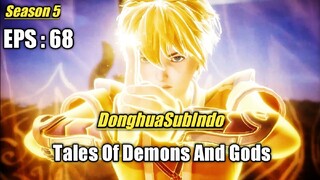 Tales Of Demons And Gods Season 5 Episode 68 Sub Indonesia HD