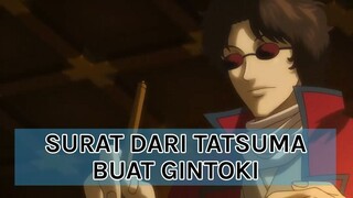 Surat Dari Tatsuma Buat Gintoki