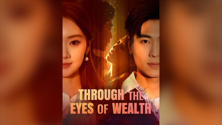 Through The Eyes Of Wealth : English Dubbed