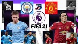 แมนซิตี้⛵🔵 ปะทะ แมนยู😈🔴| FIFA 21 | พรีเมียร์ลีก[นัดที่27]  | พลิกล็อค😈⛵