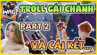 [ Garena Free Fire ] Troll Gái Chảnh Chó Trả Đũa Và Bị Xúc Phạm Phần 2 - Học Mõm