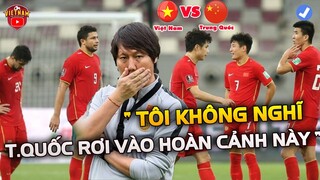 Sát Ngày đấu ĐT Việt Nam, Trung Quốc Lại Nhận Tin Sét Đánh Này...Khóc Rưng Rức