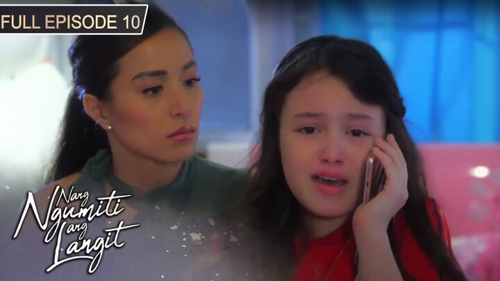 Full Episode 10 | Nang Ngumiti ang Langit | Sophia Reola, Cristine Reyes, RK Bagatsing [ENG SUBS]