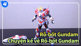 [Rô-bốt Gundam] NT| Chuyện kể về Rô-bốt Gundam| Thiết bị C_4