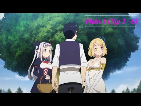 Làm nông dân nhưng lại nạp Max Vip, tôi có luôn dàn Harem ngọt nước | Phần 1/2 | Tóm Tắt Anime Hay