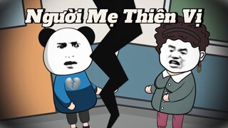 (Full version) Người mẹ thiên vị - Vũ Thiên Xinh Trai