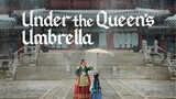Under the Queens Umbrella Ep 5