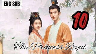 The Princess Royal EP 10