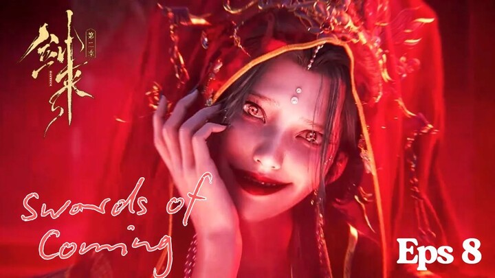 Swords of Coming S2 Episode 8 Sub Indo