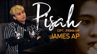 James AP - PISAH (Official Music Video)