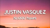 Justine Vasquez (c) | 10,000 Hours by Justin Bieber (Lyrics Video)