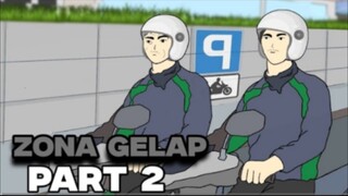 ZONA GELAP PART 2 - DRAMA ANIMASI