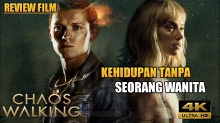 REVIEW FILM CHAOS WALKING (2021) || CERITA PLANET TANPA PEREMPUAN