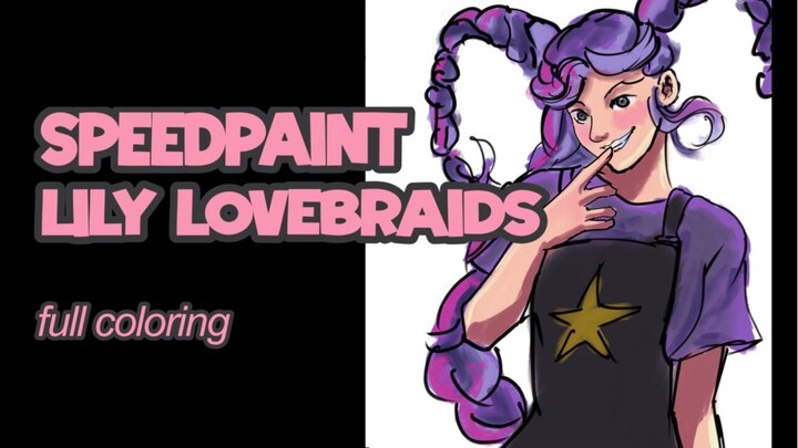 Draw Lily Lovebraids Coloring ver [TIMELAPSE]