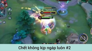 Chết không kịp ngáp luôn p2