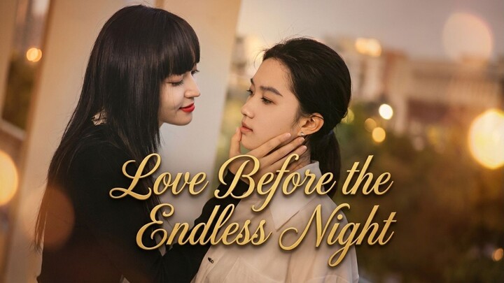 Love Before The Endless Night (GL)