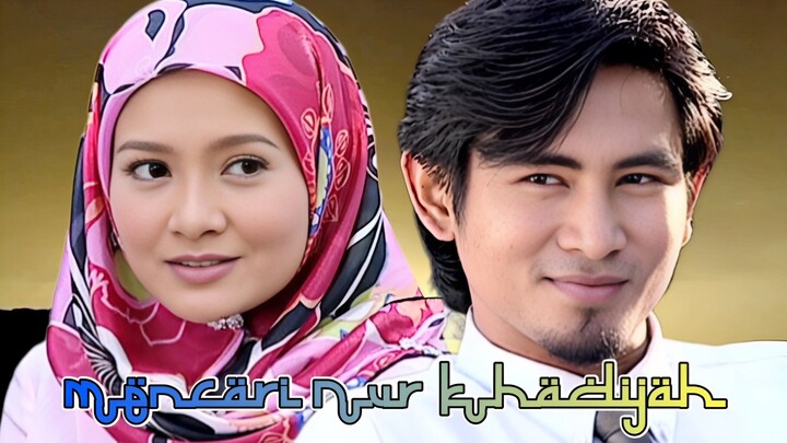 Telemovie Mencari Nur Khadijah 2006