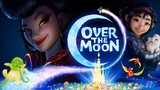 OVER THE MOON (2020) Animated Full Movie Hindi Dub | ANIMAX HINDI