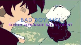 Bad Boy AMV Blood Blockade Battlefront