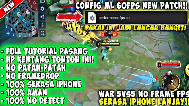 UPDATE❗CONFIG ML ANTI LAG 60 FPS WAR 5VS5 ANTI LAG | SERASA IPHONE + PING BOOSTER - PATCH MELISSA 🔥