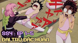 “ Thanh Gươm Diệt Quỷ Mùa 4 Tập 1-5 ” Kimetsu no Yaiba Season 4 | Review Anime