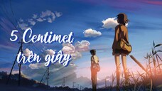 [2007] 5 Centimet trên giây - 5 centimeters per second (Vietsub)