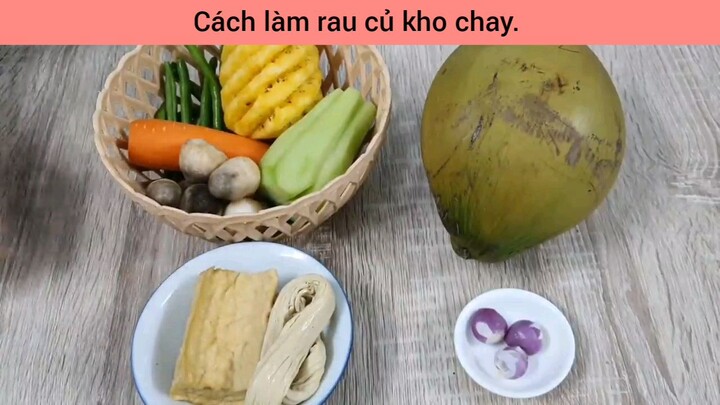 Cách làm rau củ kho chay