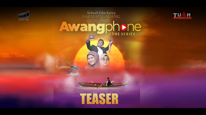 Teaser Awang Phone The Series