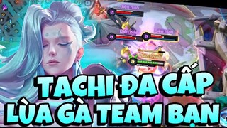 Tachi Đa Cấp Và Pha Lùa Gà Cả Team Bạn Trong Trụ Nhà Chính Cười Ỉa=))