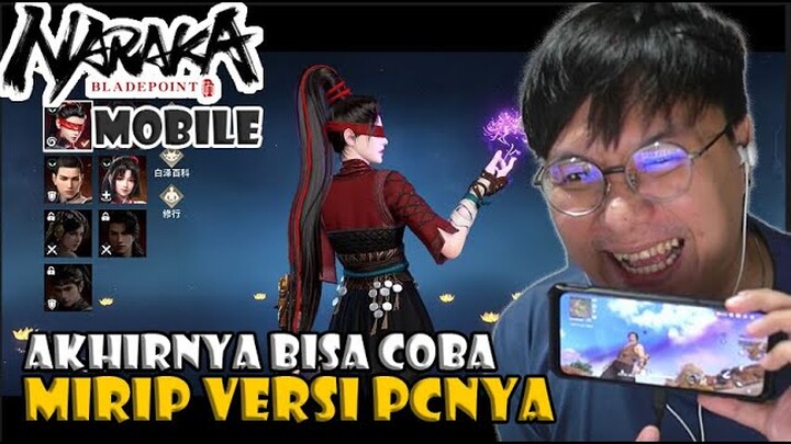 AKHIRNYA BISA COBA ! Naraka: Bladepoint Mobile BATTLE ROYALE ! KEREN SI INI !