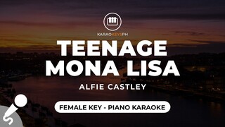 Teenage Mona Lisa - Alfie Castley (Female Key - Piano Karaoke)