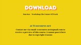 Dan Koe – Workshop The Future Of Work – Free Download Courses