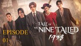 Watch "Tale of the Nine-Tailed 1938" Episode 01 (English Sub)