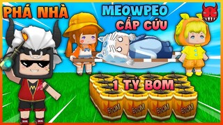 MEOWPEO PHẢI NHẬP VIỆN CẤP CỨU KHẨN CẤP VÌ BỊ SONGFISH PHÁ NHÀ SINH TỒN BẰNG 1 TỶ BOM